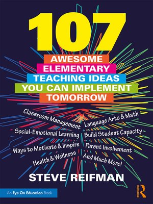 cover image of 107 Awesome Elementary Teaching Ideas You Can Implement Tomorrow